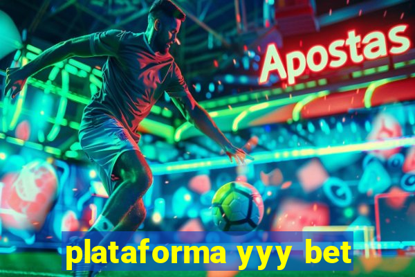 plataforma yyy bet